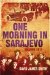 One Morning in Sarajevo : 28 June 1914 cover