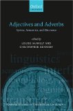 Adjectives and Adverbs : Syntax, Semantics, and Discourse [Click for larger image]