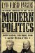 The Birth of Modern Politics: Andrew Jackson, John Quincy Adams, and the Election of 1828