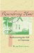 Remembering Home : Rediscovering the Self in Dementia cover