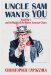 Uncle Sam Wants You : World War I and the Making of the Modern American Citizen cover