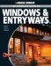 Black & Decker Complete Guide to Windows & Entryways : Repair, Renew, Replace cover