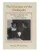 The Maecenas And The Madrigalist : Patrons, Patronage, And The Origins Of The Italian Madrigal cover