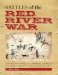 Battles Of The Red River War : Archeological Perspectives on the Indian Campaign of 1874 cover