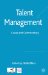  Talent Management: Cases and Commentary