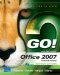  Go! With Office 2007 Introductory