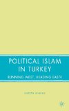 Political Islam In Turkey : Running West, Heading East? [Click for larger image]