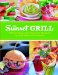 The Sunset Grill: 125 Tasty Recipes for Casual Get-Togethers and Easy Weeknight Cookouts