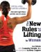 The New Rules of Lifting for Women : Lift Like a Man, Look Like a Goddess cover