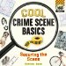 Cool Crime Scene Basics : Securing the Scene cover