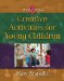 Creative Activities for Young Children cover