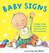 Baby Signs : A Baby-Sized Introduction to Speaking With Sign Language cover