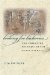 Looking for Hickories : The Forgotten Wildness of the Rural Midwest cover
