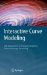Interactive Curve Modeling : With Applications to Computer Graphics, Vision and Image Processing cover