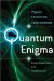 Quantum Enigma : Physics Encounters Consciousness cover