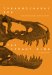  Tyrannosaurus Rex, the Tyrant King