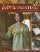 Fabric Painting With Donna Dewberry : 40 Stylish Projects for Your Home and Wardrobe cover