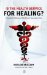 Is the Health Service for Healing : A Doctor's Defence of Medicine's Samaratain Role cover
