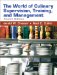 The World of Culinary Supervision, Training and Management cover