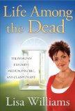 Life Among the Dead [Click for larger image]