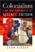 Colonialism and the Emergence of Science Fiction cover
