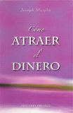 Como atraer el dinero/ How to Attract Money [Click for larger image]