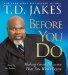 Before You Do : Making Great Decisions That You Won't Regret cover