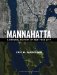 Mannahatta : A Natural History of New York City cover