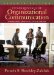  Fundamentals of Organizational Communication: Knowledge, Sensitivity, Skills, Values
