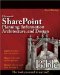  Microsoft Sharepoint Planning, Information Architecture, and Design Bible