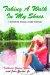 Taking a Walk in My Shoes : Pain of Losing a Child to Death cover