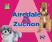 Airedale to Zuchon : Dogs from a to Z cover