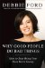 Why Good People Do Bad Things : How to Stop Being Your Own Worst Enemy cover