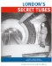 London's Secret Tubes : London's Wartime Citadels, Subways, and Shelter's Uncovered / by Andrew Emmerson, Tony Beard, and Members of Subterranea Britannica cover