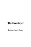 Deerslayer [Click for larger image]