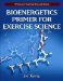 Bioenergetics Primer for Exercise Science cover
