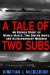 A Tale of Two Subs : An Untold Story of World War II, Two Sister Ships, and Extraordinary Heroism cover