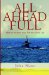 All Ahead Full : Navigating Your Way to a Great Life cover