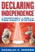 Declaring Independence : The Beginning of the End of the Two-Party System cover