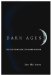 Dark Ages : The Case for a Science of Human Behavior cover