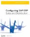  Configuring SAP ERP: Sales and Distribution