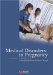 Medical Disorders in Pregnancy : A Manual for Midwives cover