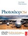  Photoshop CS4: Essential Skills A Guide to Creative Image Editing