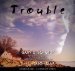 Trouble