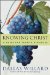 Knowing Christ : A Guide for Today's Disciples cover