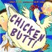 Chicken Butt! cover