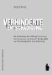 Verhinderte Entschadigung-Die Entstehung Der Stiftung Erinnerung, Verantwortung Und Zukunft Fur DieOpfer Von NS-Zwangsarbeit Und Arisierung cover