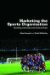  Marketing the Sports Organisation: Building Networks and Relationships