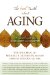 The Real Truth About Aging : A Survival Guide for Older Adults and Caregivers cover