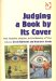 Judging a Book by Its Cover : Fans, Publishers, Designers, and the Marketing of Fiction cover